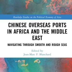 Chinese Overseas Ports in Africa and the Middle East