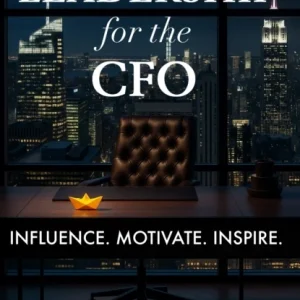 Leadership for the CFO Leadership for the CFO