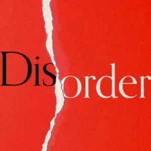 Disorder Disorder