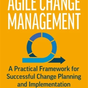 Agile Change Management Agile Change Management