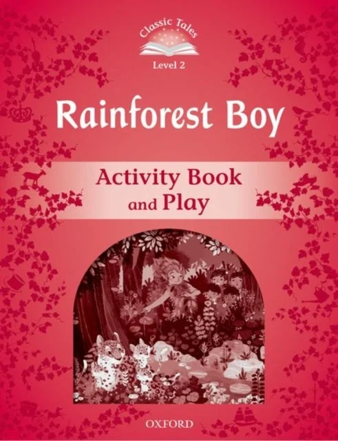 Classic Tales Second Edition: Level 3: Rainforest Boy Activity Book & Play - Bilde 2