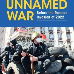 Ukraine&raquo;s Unnamed War