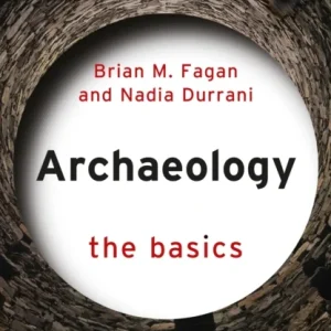 Archaeology: The Basics