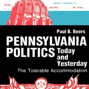 Pennsylvania Politics Today and Yesterday