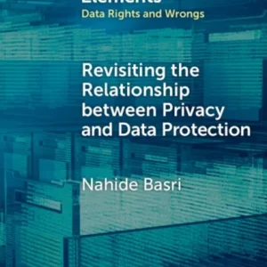 Revisiting the Relationship between Privacy and Data Protection