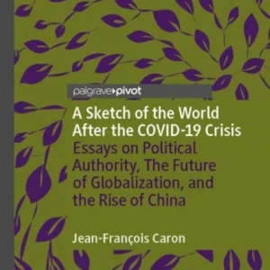 A Sketch of the World After the COVID-19 Crisis