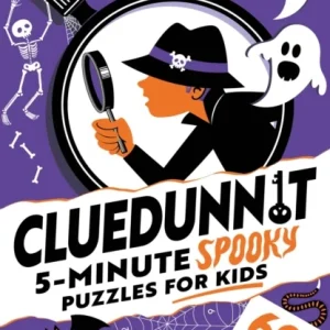 Cluedunnit: 5-minute Spooky Puzzles for Kids Cluedunnit: 5-minute Spooky Puzzles for Kids