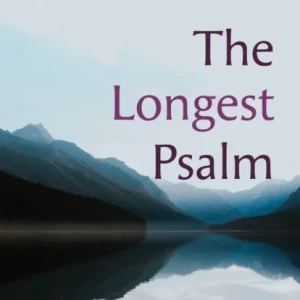 The Longest Psalm The Longest Psalm