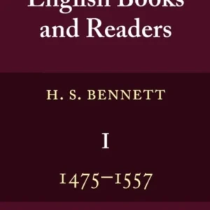 English Books and Readers 1475 to 1557