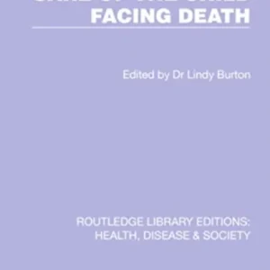 Care of the Child Facing Death Care of the Child Facing Death