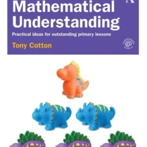 Teaching for Mathematical Understanding Teaching for Mathematical Understanding