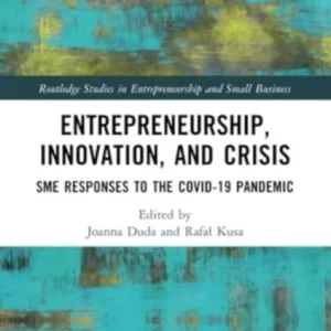 Entrepreneurship, Innovation, and Crisis