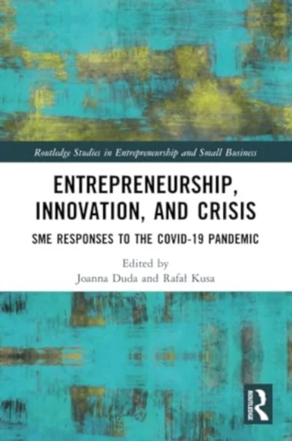Entrepreneurship, Innovation, and Crisis