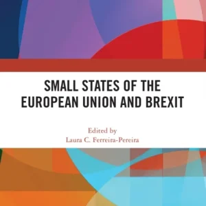 Small States of the European Union and Brexit Small States of the European Union and Brexit