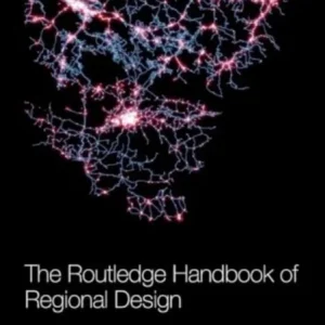 The Routledge Handbook of Regional Design