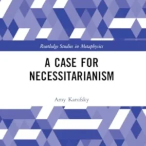 A Case for Necessitarianism
