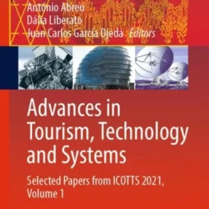 Advances in Tourism, Technology and Systems Advances in Tourism, Technology and Systems