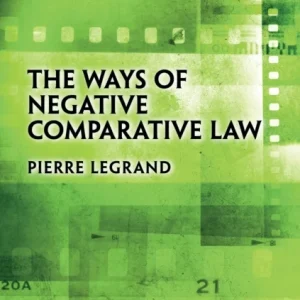 The Ways of Negative Comparative Law