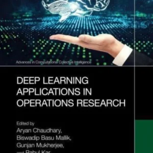 Deep Learning Applications in Operations Research Deep Learning Applications in Operations Research