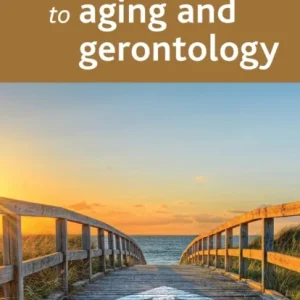 The Short Guide to Aging and Gerontology The Short Guide to Aging and Gerontology