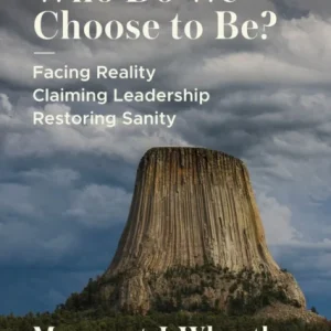 Who Do We Choose to Be?, Second Edition