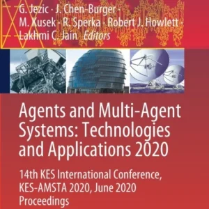 Agents and Multi-Agent Systems: Technologies and Applications 2020 Agents and Multi-Agent Systems: Technologies and Applications 2020