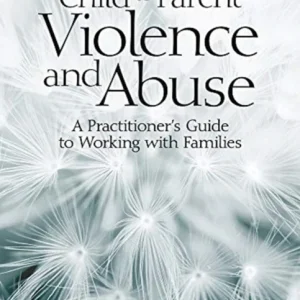 Child to Parent Violence and Abuse