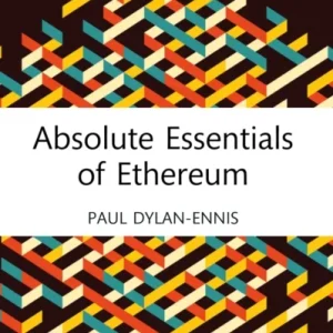 Absolute Essentials of Ethereum