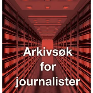 Arkivsøk for journalister Arkivsøk for journalister