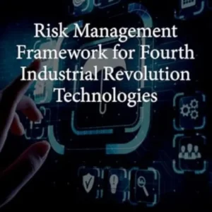 Risk Management Framework for Fourth Industrial Revolution Technologies