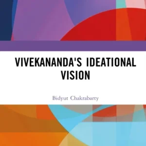 Vivekananda’s Ideational Vision