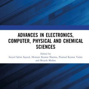 Advances in Electronics, Computer, Physical and Chemical Sciences Advances in Electronics, Computer, Physical and Chemical Sciences