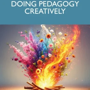 Approaching the Classroom Creatively Approaching the Classroom Creatively