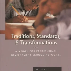 Traditions, Standards, and Transformations
