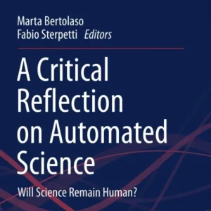 A Critical Reflection on Automated Science