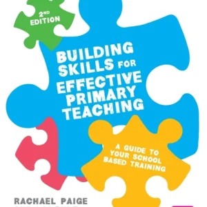 Building Skills for Effective Primary Teaching Building Skills for Effective Primary Teaching