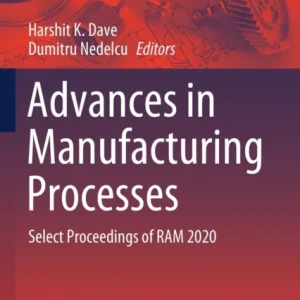 Advances in Manufacturing Processes Advances in Manufacturing Processes