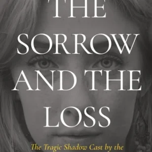 The Sorrow and the Loss
