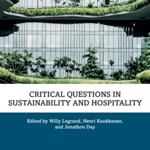 Critical Questions in Sustainability and Hospitality Critical Questions in Sustainability and Hospitality