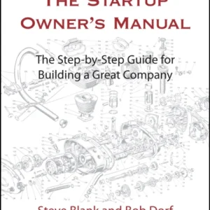 The Startup Owner’s Manual The Startup Owner’s Manual