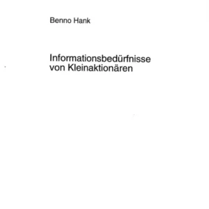 Informationsbeduerfnisse Von Kleinaktionaeren Informationsbeduerfnisse Von Kleinaktionaeren