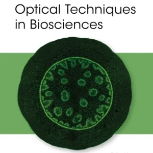 Advanced Optical Techniques in Biosciences