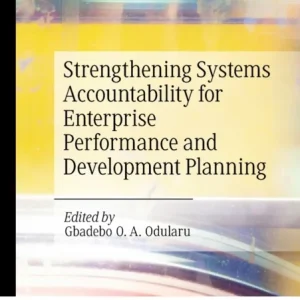 Strengthening Systems Accountability for Enterprise Performance and Development Planning Strengthening Systems Accountability for Enterprise Performance and Development Planning