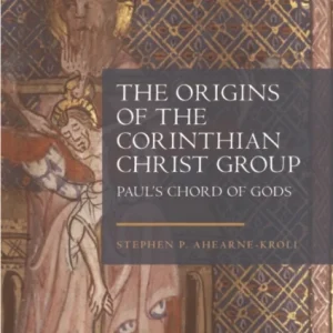 The Origins of the Corinthian Christ Group The Origins of the Corinthian Christ Group