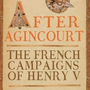 After Agincourt After Agincourt