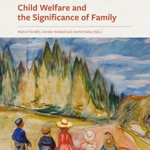 Child welfare and the significance of family