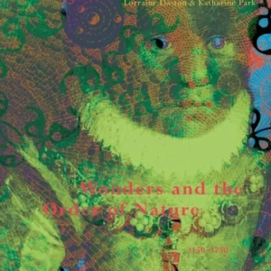 Wonders and the Order of Nature 1150–1750