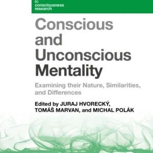 Conscious and Unconscious Mentality