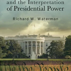 Constitutional Ambiguity and the Interpretation of Presidential Power Constitutional Ambiguity and the Interpretation of Presidential Power