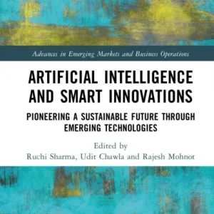 Artificial Intelligence and Smart Innovations Artificial Intelligence and Smart Innovations